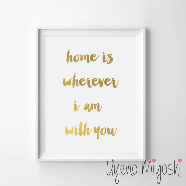 Home Is Wherever I Am With You