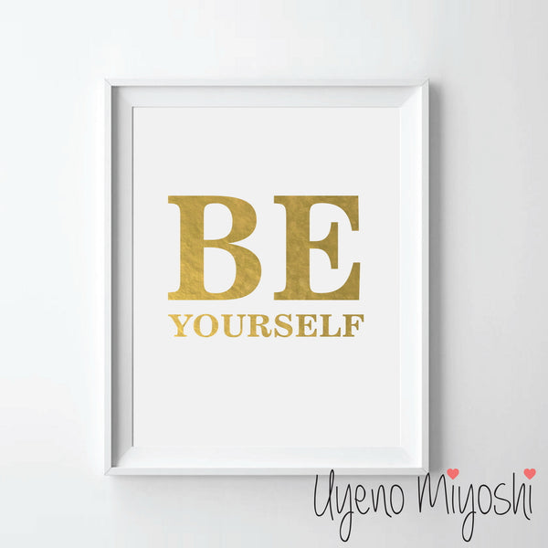 Be Yourself I