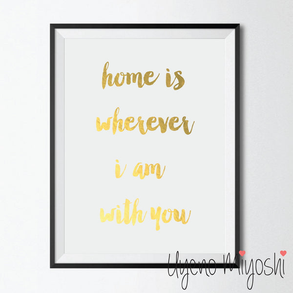 Home Is Wherever I Am With You