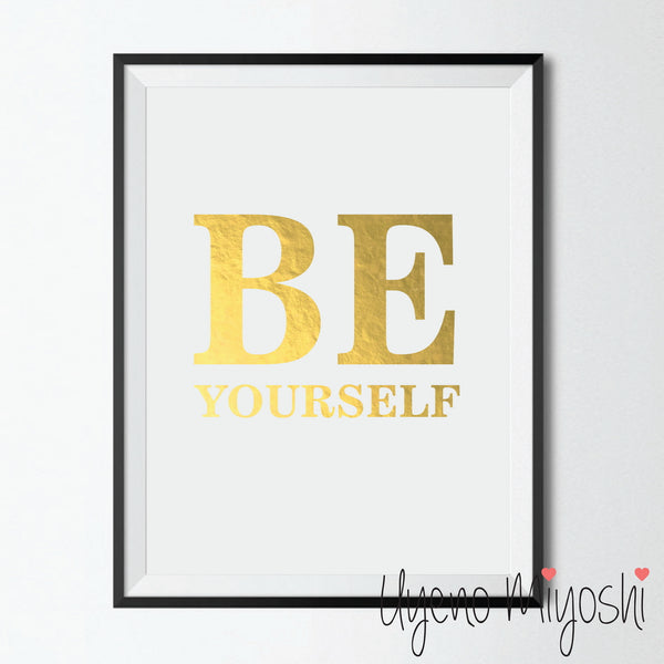 Be Yourself I