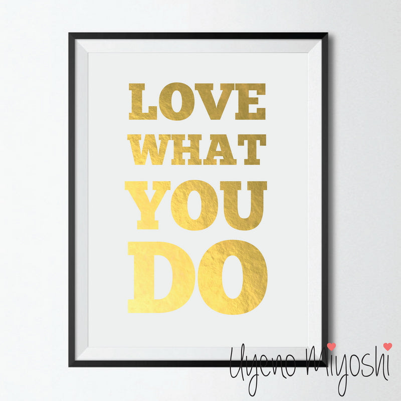 Love What You Do