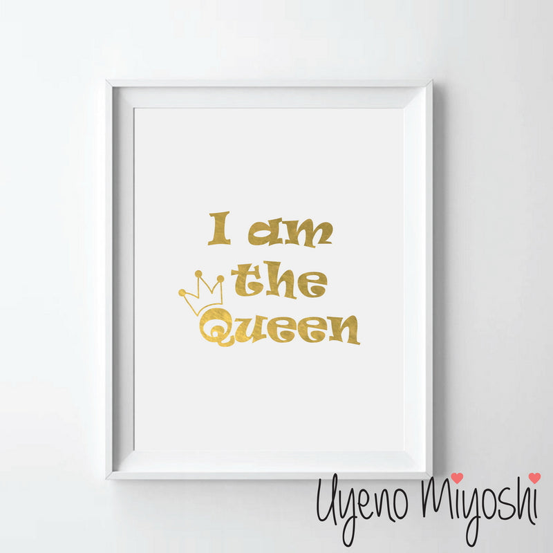 I am the Queen