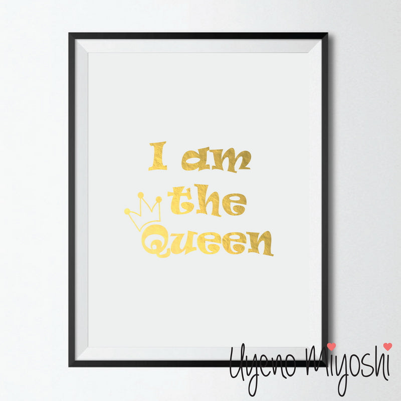 I am the Queen