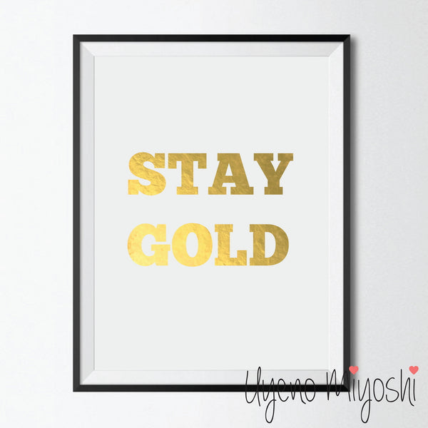 Stay Gold