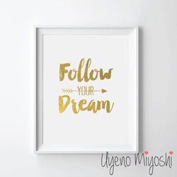 Follow Your Dream