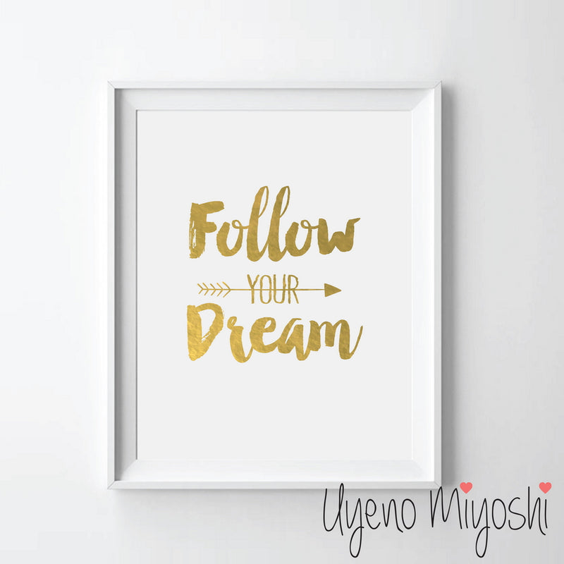 Follow Your Dream