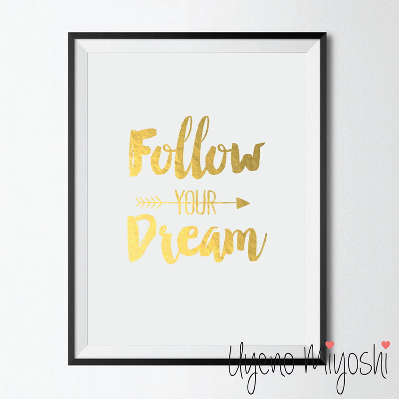 Follow Your Dream
