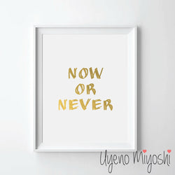 Now or Never