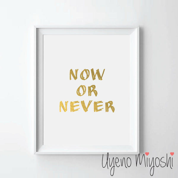 Now or Never