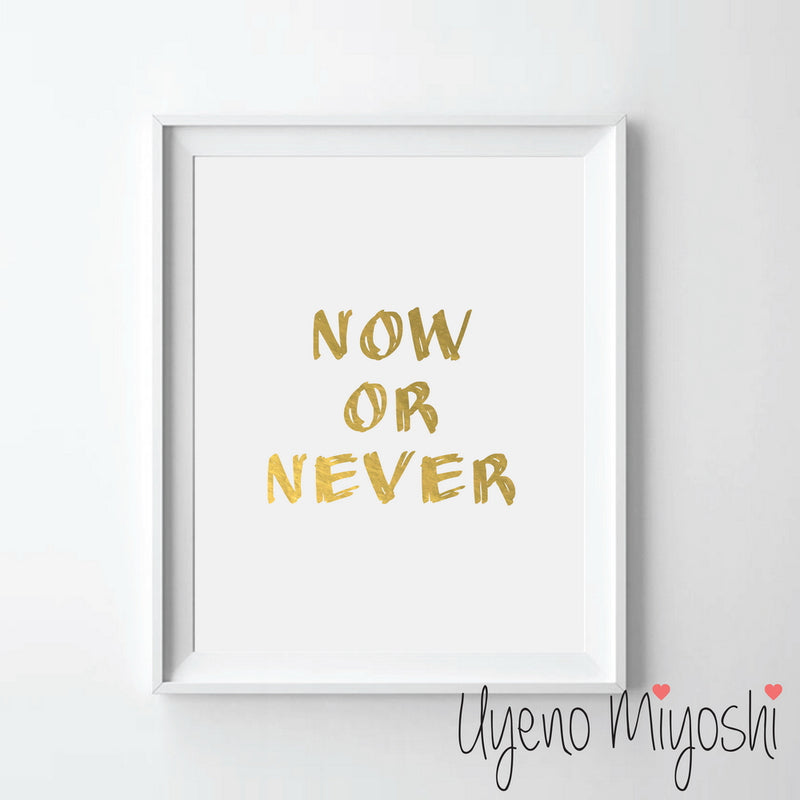 Now or Never