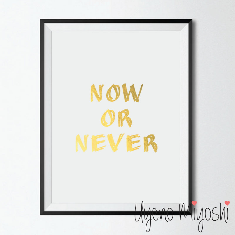 Now or Never